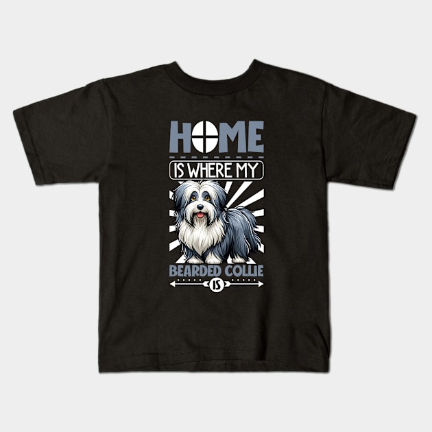 Home is with my Bearded Collie Kids T-Shirt by Modern Medieval Design